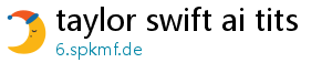 taylor swift ai tits